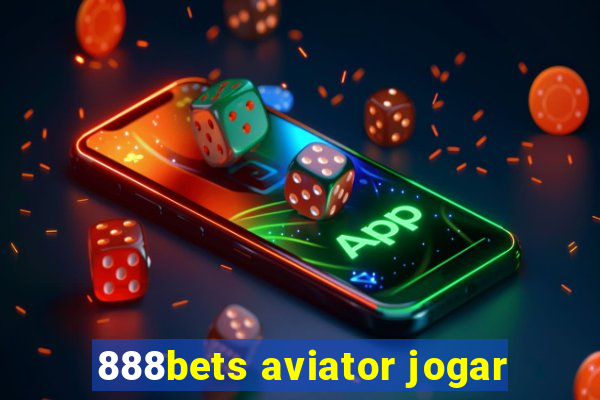 888bets aviator jogar